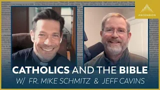 "Bringing the Bible Back to Catholics" | Fr. Mike Schmitz and Jeff Cavins