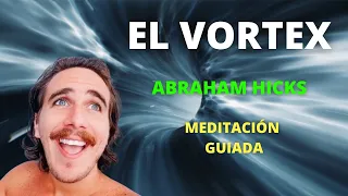 Entrando al Vortex ABRAHAM HICKS Español 21 dias challenge