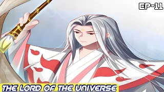 THE LORD OF THE UNIVERSE || EPISODE 11 || @Animeexplains