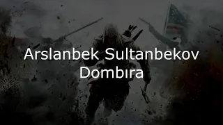 Arslanbek Sultanbekov ||  Dombıra (Lyrics)