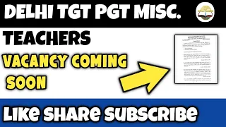 DSSSB TGT PGT MISC TEACHERS VICE PRINCIPAL VACANCY COMING SOON