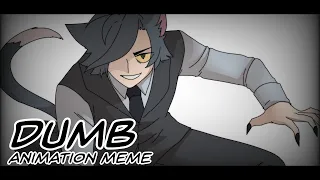 DUMB || Animation Meme (ft. Tom and Jerry)