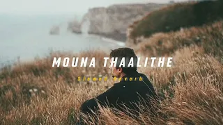 Mouna Thaalithe ( Slowed + Reverb ) | Soul Vibez