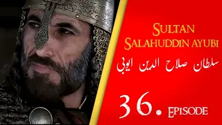Sultan Salahuddin Ayubi | Saladin | Ep 36 Dastan eman faroshon ki
