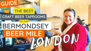 BERMONDSEY BEER MILE | The Best Places to Find Craft Beer in London - Self-Guided Tour