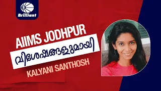 Kalyani Santhosh Describes Her Journey Through AIIMS Jodhpur