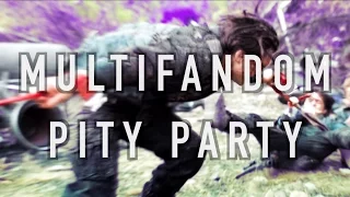 MULTIFANDOM COLLAB || PITY PARTY