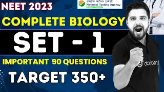 NEET 2023 - Complete Biology SET 1 - Most Expected 90 Questions | Neet biology 2023 paper Yogesh Sir