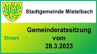 GR 28.2.2023 (Gemeinderatssitzung Stadtgemeinde Mistelbach)