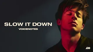 Charlie Puth - Slow It Down [Official Audio]