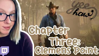 👾LIVE STREAM VOD🐴Chapter Three : Clemens Point 🤠