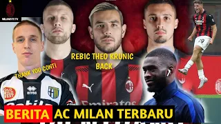 BERITA AC MILAN👏Conti Resmi Ke parma⚽RebicTheoKrunic Pulih⚽Tomori Segera Merapat⚽Colombo dipinjamkan