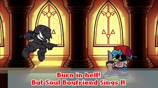 FNF Indie Cross × FNF Corruption' ||Burning In Hell Soul Boyfriend Cover||
