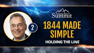 Holding the Line | 1844 Made Simple with Clifford Goldstein