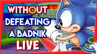 Can You Beat Sonic the Hedgehog WITHOUT Defeating a Badnik?! LIVE