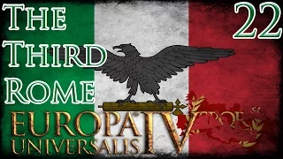 Let's Play Europa Universalis IV Extended Timeline The Third Rome Part 22