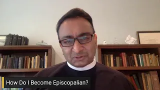 How Do I Become Episcopalian? | Ask A Priest