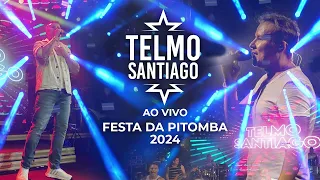 TELMO SANTIAGO - AO VIVO - FESTA DA PITOMBA 2024