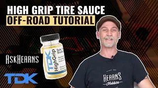 TDK | High Grip Tire Sauce traction compound | Off-Road Tutorial  | #askHearns