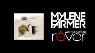 Mylène Farmer - Rêver (Wouf's Remix 2021)
