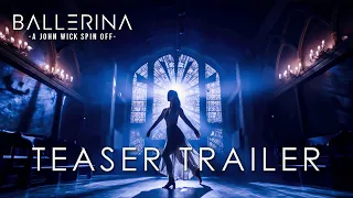 Ballerina : A JOHN WICK Spin Off Movie (2024) | Teaser Trailer | Keanu Reeves (4K) ballerina trailer