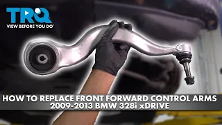 How to Replace Front Forward Control Arms 2012-2019 BMW 328i xDrive