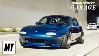 Mazda Miata | Super Street Garage