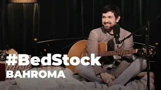 BAHROMA — «На Юг» — Bedstock Live