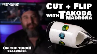 Cut and Flip with Takoda Madrona || On the Torch SEASON 3 Ep 8 II