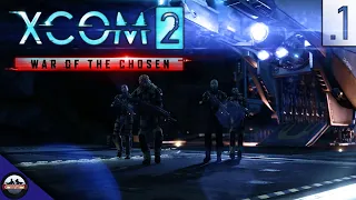 XCOM 2: War of the Chosen - Gatecrasher | LEGEND/IRONMAN Mission.1