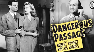 Dangerous Passage (1944) - Full Movie | Robert Lowery, Phyllis Brooks, Charles Arnt, Jack La Rue