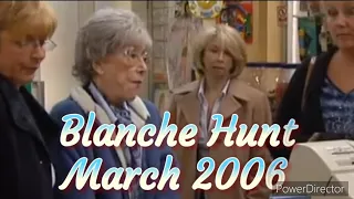 Blanche Hunt - March 2006 (All Blanche Scenes)