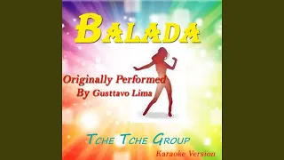 Balada (Karaoke Version Originally Performed by Gusttavo Lima)