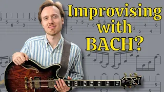 10 WAYS to IMPROVISE with BACH on GUITAR | Ben Eunson