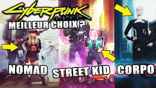 CYBERPUNK 2077 : CORPO, GOSSE DES RUES ou NOMADE ? MEILLEUR CHOIX ? DIFFÉRENCES ? Sans Spoil !