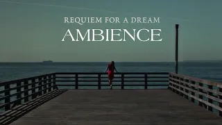 Requiem for a Dream | Ambient Soundscape