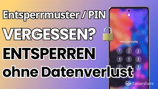 Android Entsperrmuster und PIN vergessen -  So entsperrt man das Android-Handy ohne Datenverlust