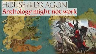 Why House Of The Dragon might not work as an anthology series after The Dance Of The Dragons