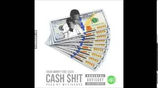 Cash $hit (Feat. Ka$h) [Prod by. Mexikodro] - Diego Money (@1DiegoMoney)