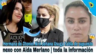 Hermana de Otoniel Nini Johana Úsuga habla de supuesto nexo con Aida Merlano | toda la información