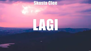 Lagi - Skusta Clee (Lyrics) - See You Again, MAPA, Eroplanong Papel