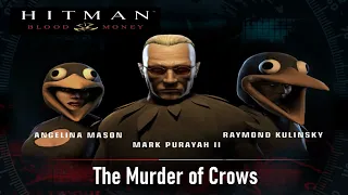 HITMAN: Blood Money - Mission 6 - The Murder of Crows Walkthrough