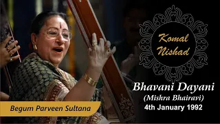 Bhavani Dayani in  Mishra Bhairavi | Begum Parveen Sultana | Hindustani Classical Vocal | Part 8/8