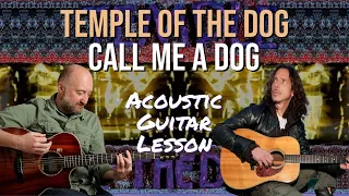 How to Play "Call Me A Dog" by Temple Of The Dog | Chris Cornell Acoustic Guitar Lesson