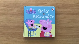 Peppa Pig: Baby Alexander - Read Aloud Book for Children and Toddlers