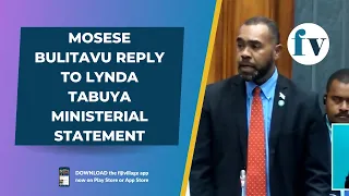 Mosese Bulitavu reply to Lynda Tabuya Ministerial Statement | 29-3-23