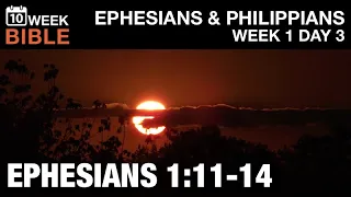 Predestined | Ephesians 1:11-14 | Week 1 Day 3 Study of Ephesians