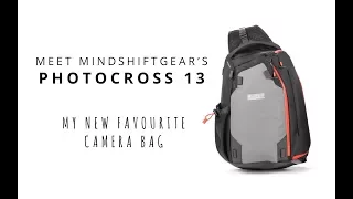 Meet My New Favourite Camera Bag - MindShiftGear's Photocross 13