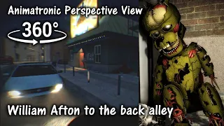 360°| FNAF6 William Afton to the Back Alley - Animatronic Perspective [SFM] (VR Compatible)