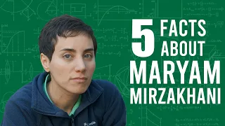 5 Things you didn't know about Maryam Mirzakhani | Iranology